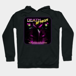 Death By Neon Official Album Cover Howling Neon design - Synthwave Retrowave Darkwave Dreamwave Hoodie